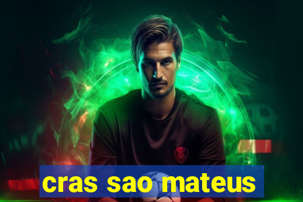 cras sao mateus