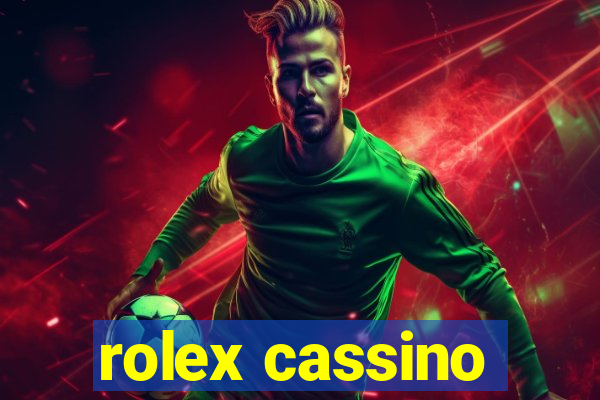 rolex cassino