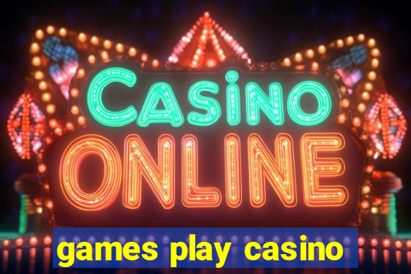 games play casino