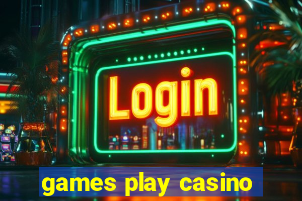 games play casino