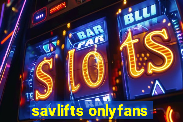 savlifts onlyfans