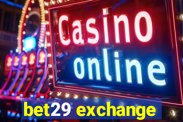 bet29 exchange