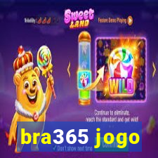 bra365 jogo