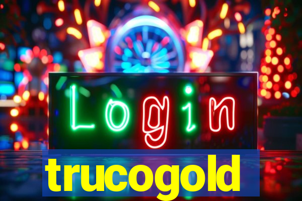 trucogold