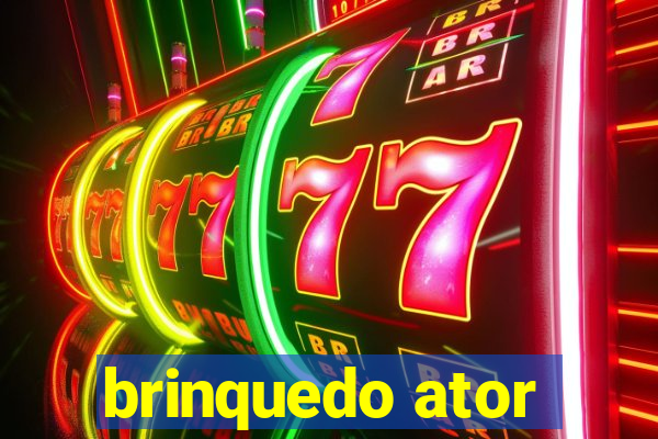 brinquedo ator