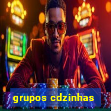 grupos cdzinhas