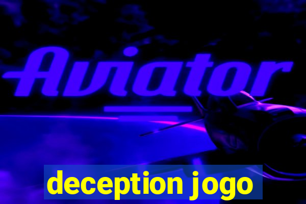 deception jogo