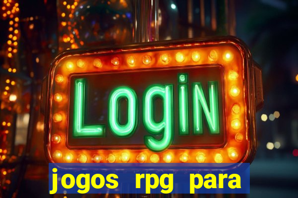 jogos rpg para ganhar dinheiro