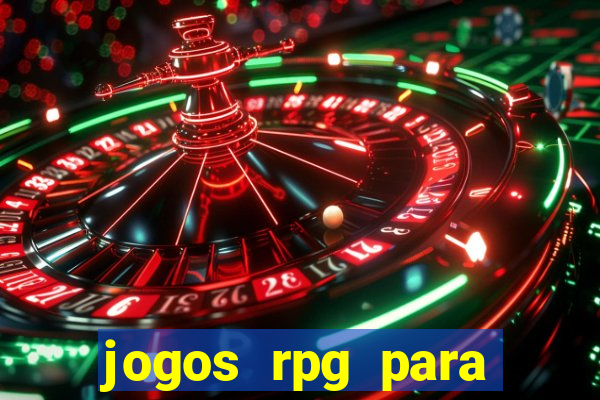 jogos rpg para ganhar dinheiro