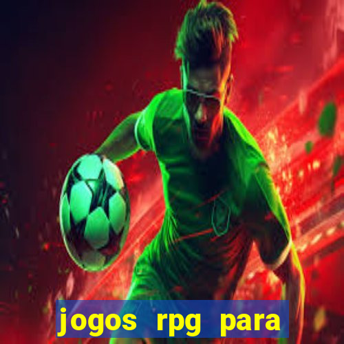 jogos rpg para ganhar dinheiro