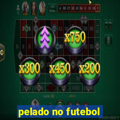 pelado no futebol