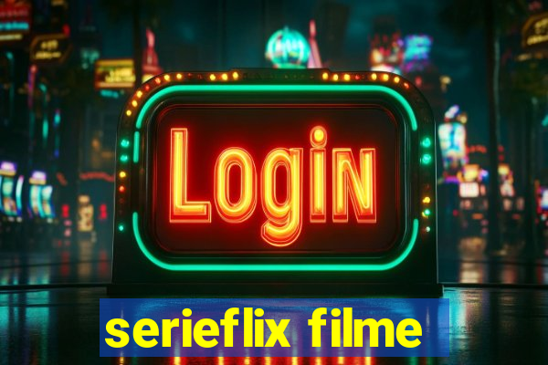 serieflix filme