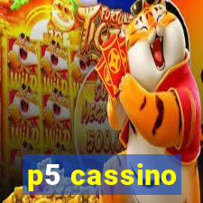 p5 cassino