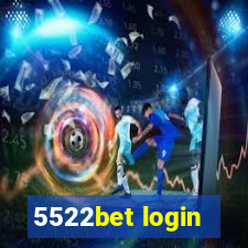 5522bet login