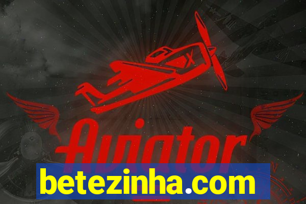 betezinha.com