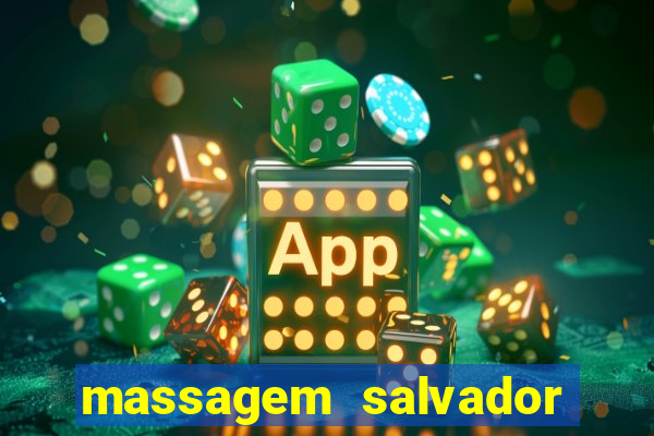 massagem salvador de bahia