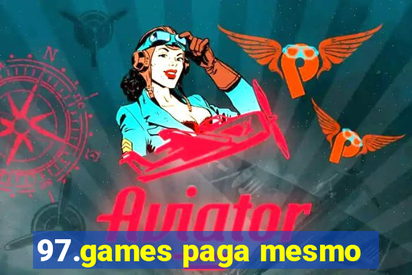 97.games paga mesmo