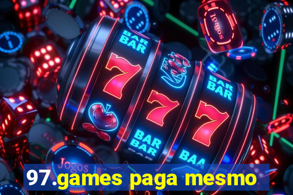 97.games paga mesmo