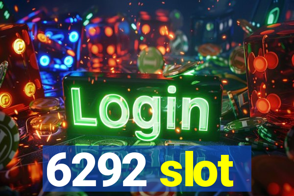 6292 slot