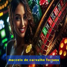 marcelo de carvalho fortuna