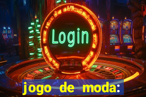 jogo de moda: maquiagem vestir