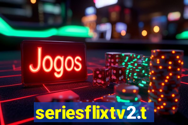 seriesflixtv2.to