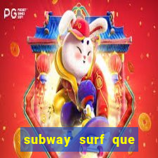 subway surf que ganha dinheiro link