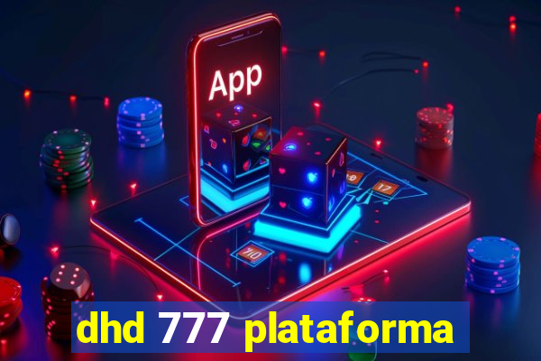 dhd 777 plataforma