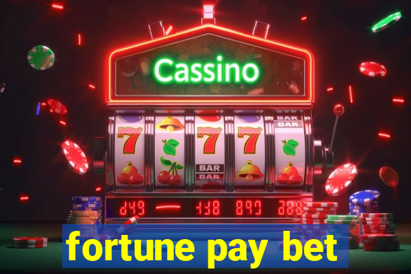 fortune pay bet