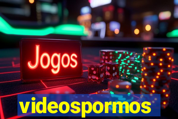 videospormos