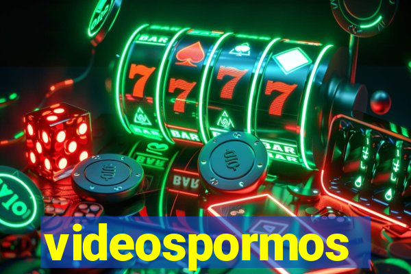 videospormos