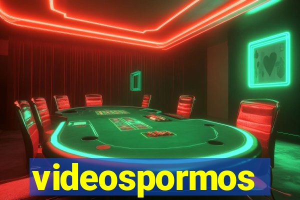 videospormos