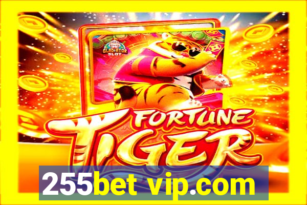 255bet vip.com