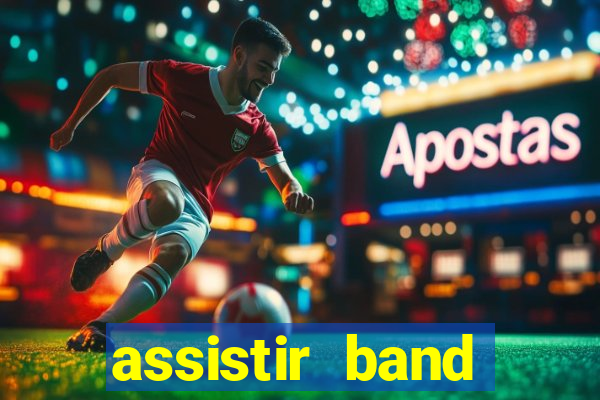 assistir band sports ao vivo