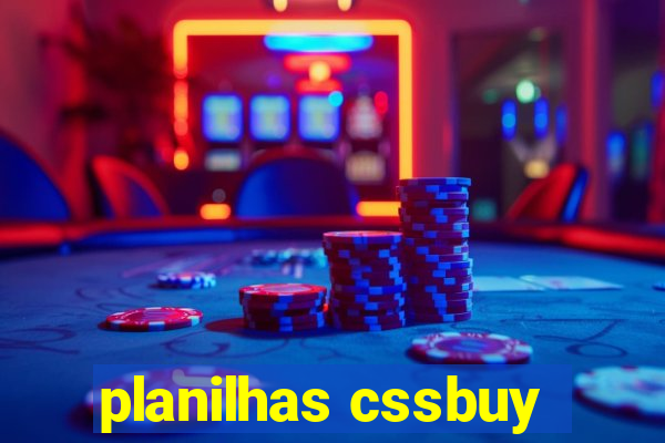 planilhas cssbuy