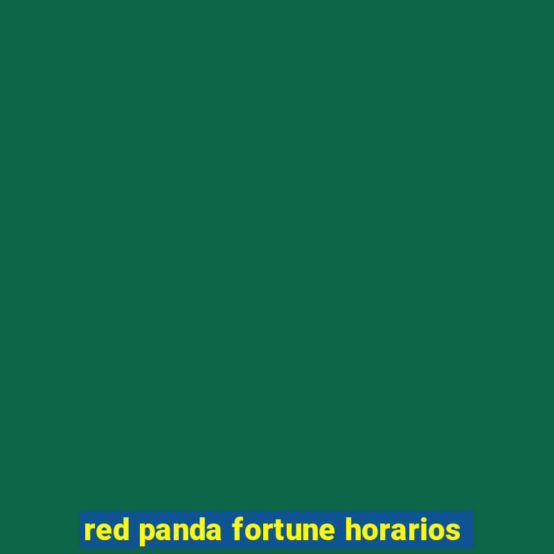 red panda fortune horarios