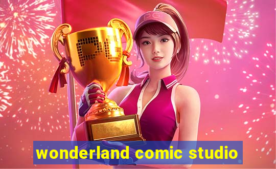 wonderland comic studio