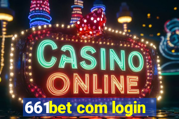 661bet com login