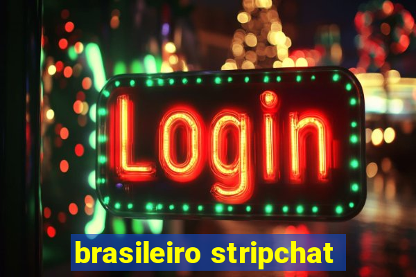 brasileiro stripchat