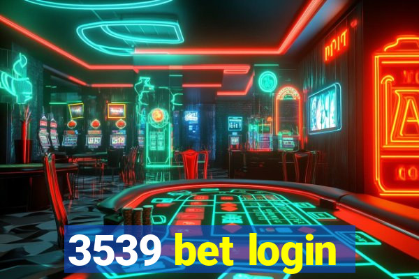 3539 bet login