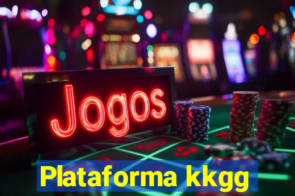 Plataforma kkgg