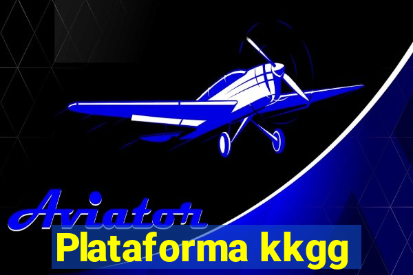 Plataforma kkgg