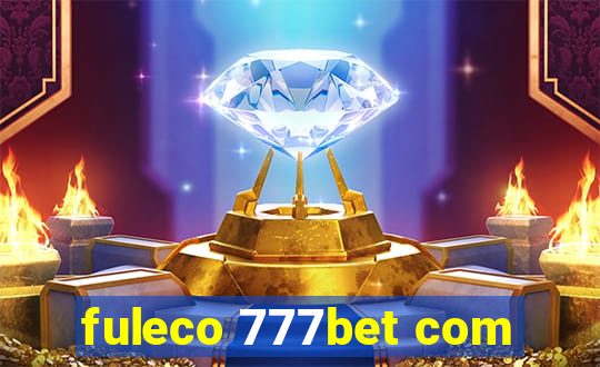 fuleco 777bet com