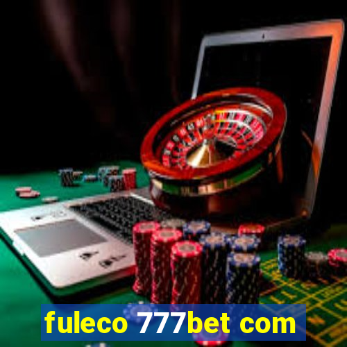 fuleco 777bet com