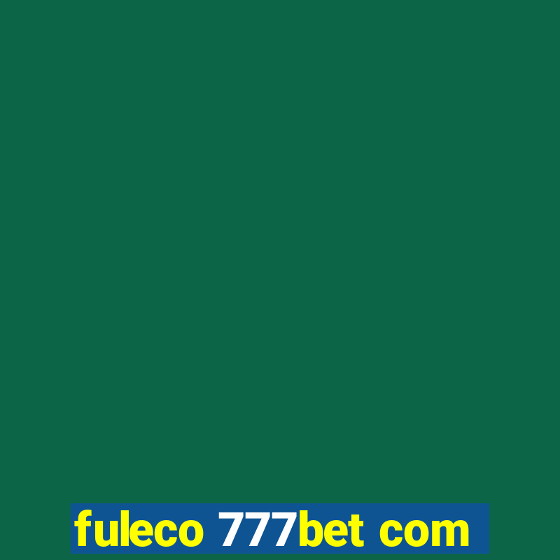 fuleco 777bet com