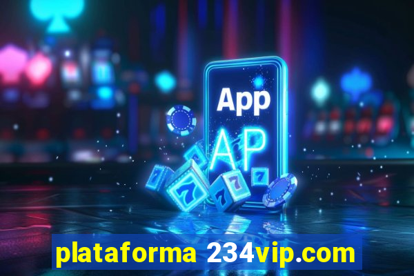 plataforma 234vip.com