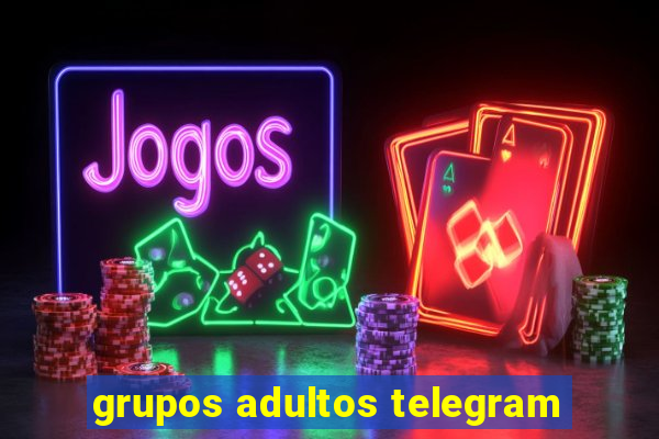 grupos adultos telegram