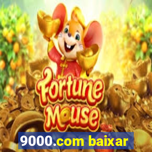 9000.com baixar