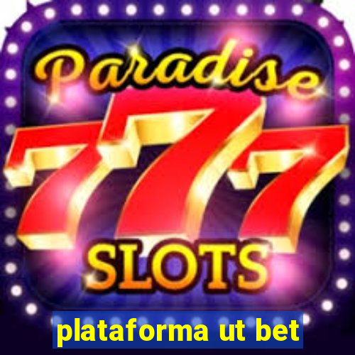 plataforma ut bet