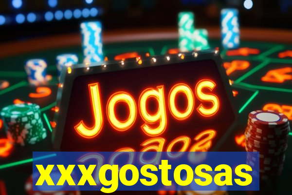 xxxgostosas